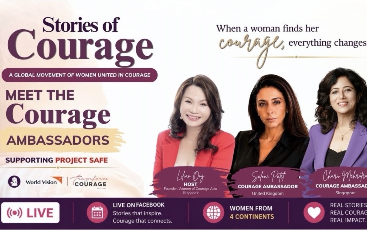 Stories of Courage graphic, Meet the Courage Ambassadors, featuring host Lilian Ong and Courage Ambassadors Saloni Patel, United Kingdom, and Charu Mehrotra, Singapore, supporting Project SAFE